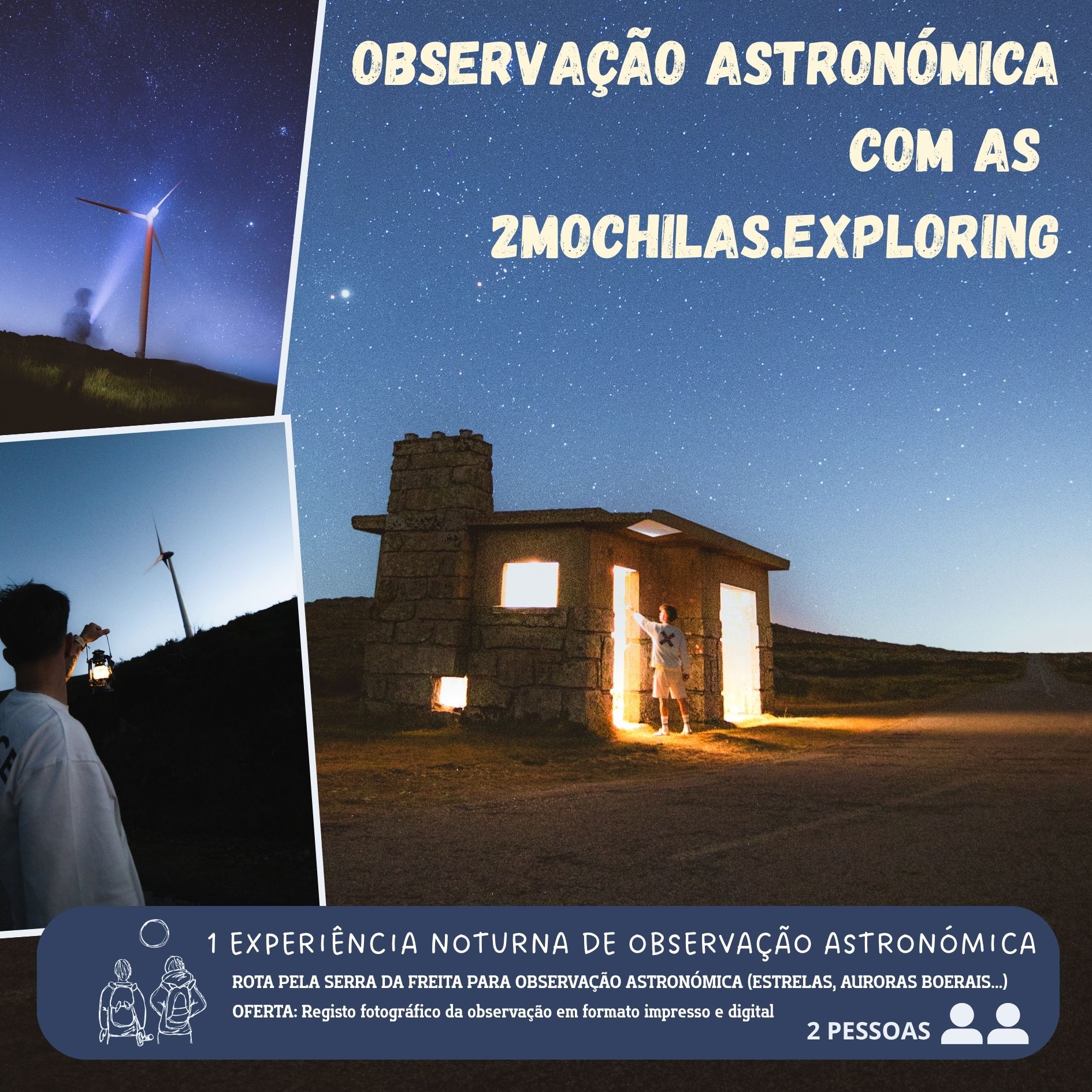 Experiência de Observação Astronómica na Serra da Freita com 2Mochilas.Exploring (Para 2 Pessoas)